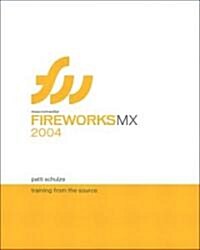 Macromedia Fireworks MX 2004: Training from the Source (Paperback)
