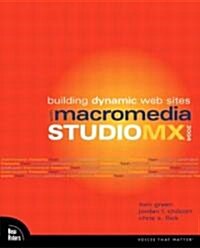 Building Dynamic Web Sites with Macromedia Studio MX 2004 (Paperback)