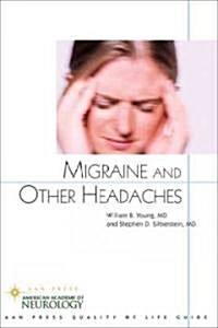 Migraine and Other Headaches: An American Academy of Neurology Press Quality of Life Guide (Paperback)