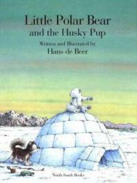 Little Polar Bear and the Husky Pup (Paperback, Reprint)