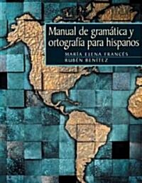 Manual De Gramatica Y Ortograffa Para Hispanos (Paperback)