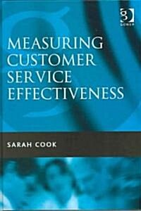 Measuring Customer Service Effectiveness (Hardcover)