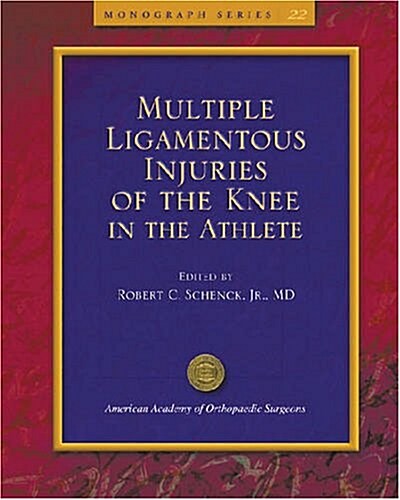 Multiple Ligamentous Injuries of the Knee in the Athlete (Paperback)