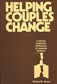 Helping Couples Change: A Social Learning Approach to Marital Therapy (Paperback, Updated and)