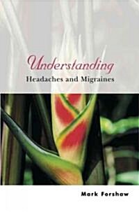 Understanding Headaches and Migraines (Paperback)