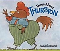 Three About Thurston (School & Library)