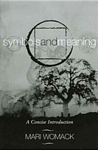 Symbols and Meaning: A Concise Introduction (Paperback)