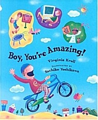 Boy, Youre Amazing (School & Library)