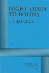 Night Train To Bolina (Paperback)