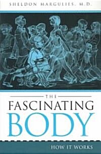 The Fascinating Body (Paperback)
