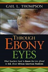 Through Ebony Eyes (Hardcover)