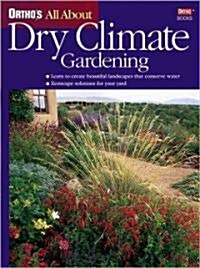 All About Dry Climate Gardening (Paperback)