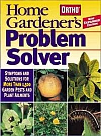 Home Gardeners Problem Solver (Paperback)