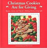 Christmas Cookies Are for Giving (Hardcover)