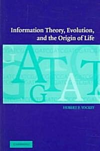 Information Theory, Evolution, and the Origin of Life (Hardcover, 2)