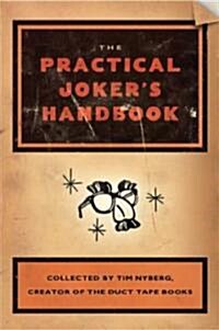 The Practical Jokers Handbook (Paperback)