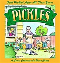 Still Pickled After All These Years (Paperback)