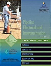 Pipeline Electrical & Instrumentation Trainee Guide, Level 3 (Paperback)