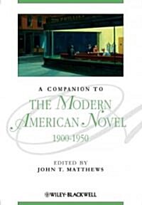 A Companion to the Modern American Novel, 1900 - 1950 (Hardcover)