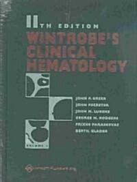 [중고] Wintrobes Clinical Hematology (Hardcover, 11th)