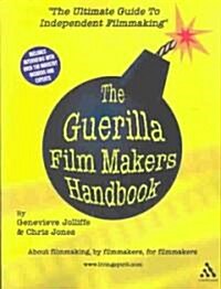 The Guerilla Film Makers Handbook : (US Edition) (Paperback)