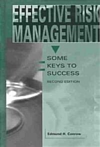 Effective Risk Management: Some Keys to Success (Hardcover, 2)