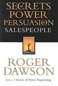 Secrets of power persuasion for salespeople