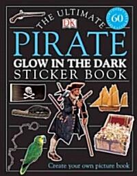 Ultimate Sticker Book: Glow in the Dark: Pirate (Paperback)