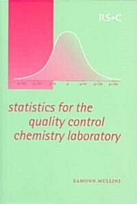 Statistics for the Quality Control Chemistry Laboratory (Paperback)
