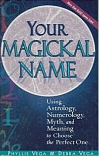 Your Magickal Name (Paperback)