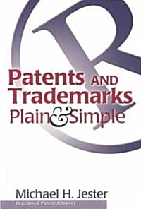 Patents and Trademarks Plain & Simple (Paperback)