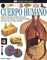 Guias Visuales Cuerpo Humano (Hardcover)