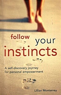 Follow Your Instincts (Paperback)