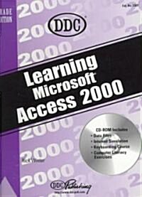 Learning Microsoft Access 2000 [With CDROM] (Spiral)