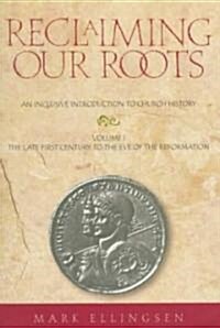 Reclaiming Our Roots (Paperback)