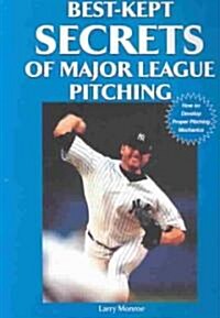 Best-Kept Secrets of Major League Pitching (Paperback)