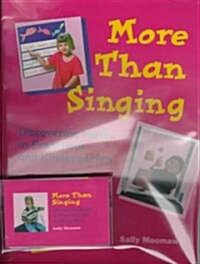 More Than Singing: Discovering Music in Preschool and Kindergarten [With Cassette] (Paperback)