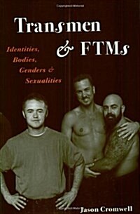 Transmen and Ftms: Identities, Bodies, Genders, and Sexualities (Paperback)