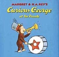 Curious George at the Parade (Hardcover)
