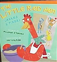 The Little Red Hen (Makes a Pizza) (Hardcover)
