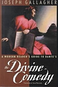 A Modern Readers Guide to Dantes: The Devine Comedy (Paperback)