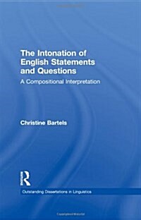 The Intonation of English Statements and Questions: A Compositional Interpretation (Hardcover)