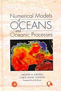 Numerical Models of Oceans and Oceanic Processes: Volume 66 (Hardcover)