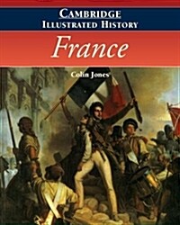 The Cambridge Illustrated History of France (Paperback)