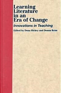 Learning Literature in an Era of Change (Hardcover)