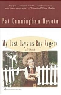 My Last Days As Roy Rogers (Paperback, Reissue)