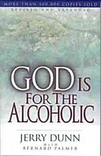 God Is for the Alcoholic (Paperback, 2, Revised)