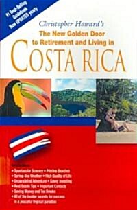 The New Golden Door to Retirement and Living in Costa Rica (Paperback, 15th)
