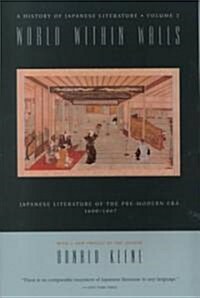 World Within Walls: Japanese Literature of the Pre-Modern Era, 1600?1867 (Paperback, Revised)