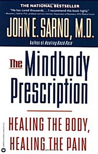 The Mindbody Prescription: Healing the Body, Healing the Pain (Paperback)
